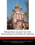Webster's Guide to the Religious Culture of Russi 2011 9781242299261 Front Cover
