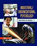Industrial/Organizational Psychology Understanding the Workplace cover art
