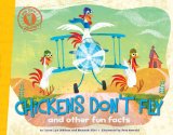 Chickens Don't Fly And Other Fun Facts 2014 9781442493261 Front Cover