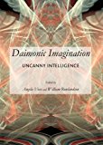 Daimonic Imagination Uncanny Intelligence  9781443847261 Front Cover