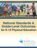 National Standards and Grade-Level Outcomes for K-12 Physical Education 