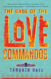 Case of the Love Commandos 2013 9781451613261 Front Cover