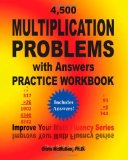 4,500 Multiplication Problems with Answers Practice Workbook Improve Your Math Fluency Series 2011 9781468080261 Front Cover