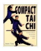 Compact Tai Chi Combined Forms for Pratice in Limited Space 2000 9781578631261 Front Cover