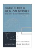 Clinical Studies in Neuro-Psychoanalysis 2nd 2001 9781590510261 Front Cover