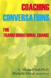 Coaching Conversations : For Transformational Change  9781890001261 Front Cover