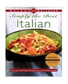 Simply the Best Italian More Than 250 Classic Recipes from the Kitchens of Italy  9780028635262 Front Cover