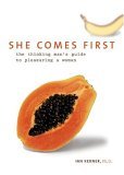 She Comes First The Thinking Man's Guide to Pleasuring a Woman  9780060538262 Front Cover