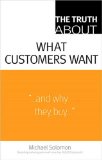 Truth about What Customers Want  cover art
