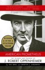American Prometheus The Inspiration for the Major Motion Picture OPPENHEIMER 2006 9780375726262 Front Cover