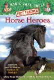 Horse Heroes A Nonfiction Companion to Magic Tree House Merlin Mission #21: Stallion by Starlight 2013 9780375870262 Front Cover