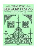 Treasury of Ironwork Designs 469 Examples from Historical Sources  9780486271262 Front Cover