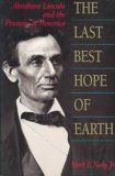 Last Best Hope of Earth Abraham Lincoln and the Promise of America cover art