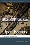 Open Borders In Defense of Free Movement  9780820354262 Front Cover