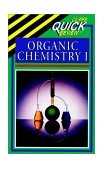 CliffsQuickReview Organic Chemistry I 1997 9780822053262 Front Cover