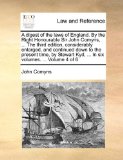 Digest of the Laws of England by the Right Honourable Sir John Comyns, the Third Edition, Considerably Enlarged, and Continued down to the Pres 2010 9781140897262 Front Cover