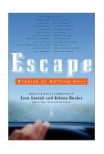 Escape Stories of Getting Away 2002 9781569245262 Front Cover