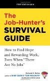 Job-Hunter's Survival Guide How to Find Hope and Rewarding Work, Even When There Are No Jobs 2009 9781580080262 Front Cover