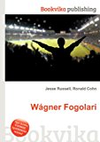 Wï¿½gner Fogolari 2012 9785511338262 Front Cover