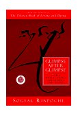 Glimpse after Glimpse Daily Reflections on Living and Dying  9780062511263 Front Cover