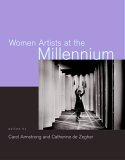Women Artists at the Millennium  9780262012263 Front Cover