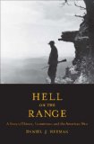 Hell on the Range A Story of Honor, Conscience, and the American West cover art