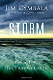 Storm Hearing Jesus for the Times We Live In  9780310241263 Front Cover