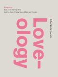 Loveology God. Love. Marriage. Sex. and the Never-Ending Story of Male and Female cover art