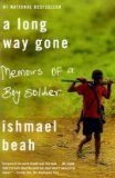 Long Way Gone Memoirs of a Boy Soldier 2008 9780374531263 Front Cover
