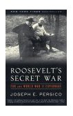 Roosevelt's Secret War FDR and World War II Espionage  9780375761263 Front Cover
