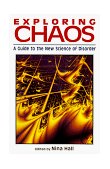 Exploring Chaos A Guide to the New Science of Disorder 1994 9780393312263 Front Cover
