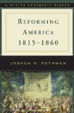 Reforming America, 1815-1860 