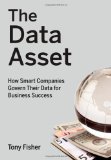 Data Asset How Smart Companies Govern Their Data for Business Success cover art