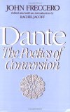 Dante The Poetics of Conversion