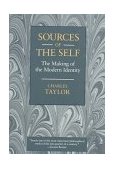 Sources of the Self The Making of the Modern Identity