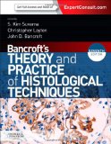 Bancroft's Theory and Practice of Histological Techniques Expert Consult: Online and Print cover art