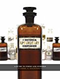 Historical Apothecary Compendium A Guide to Terms and Symbols 2015 9780764349263 Front Cover