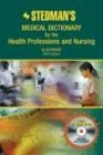 Stedman's Medical Dictionary for the Health Professions and Nursing 5th 9780781744263 Front Cover