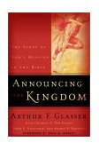 Announcing the Kingdom The Story of God's Mission in the Bible  9780801026263 Front Cover