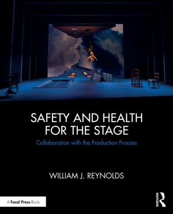 Safety and Health for the Stage Collaboration with the Production Process  9780815353263 Front Cover
