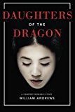 Daughters of the Dragon A Comfort Woman's Story  9781503936263 Front Cover