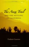 Anza Trail and the Settling of California  cover art
