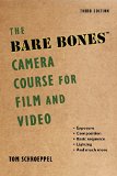 Bare Bones Camera Course for Film and Video 3rd 9781621535263 Front Cover