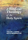 Biblical Theology of the Holy Spirit  9781625649263 Front Cover