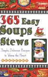 365 Easy Soups and Stews 2006 9781931294263 Front Cover