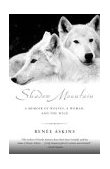Shadow Mountain A Memoir of Wolves, a Woman, and the Wild cover art