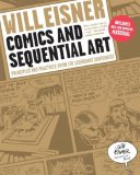 Comics and Sequential Art Principles and Practices from the Legendary Cartoonist 2008 9780393331264 Front Cover