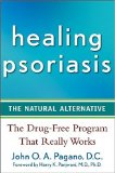 Healing Psoriasis The Natural Alternative 2008 9780470267264 Front Cover