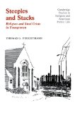Steeples and Stacks Religion and Steel Crisis in Youngstown, Ohio 2009 9780521101264 Front Cover