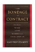 From Bondage to Contract Wage Labor, Marriage, and the Market in the Age of Slave Emancipation cover art